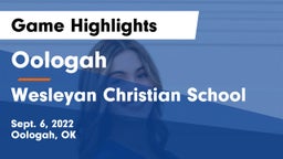 Oologah  vs Wesleyan Christian School Game Highlights - Sept. 6, 2022