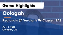 Oologah  vs Regionals @ Verdigris Vs Classen SAS Game Highlights - Oct. 5, 2022