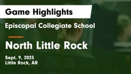 Episcopal Collegiate School vs North Little Rock  Game Highlights - Sept. 9, 2023