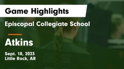 Episcopal Collegiate School vs Atkins  Game Highlights - Sept. 18, 2023