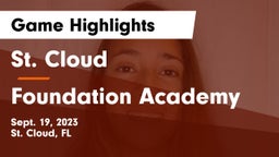 St. Cloud  vs Foundation Academy  Game Highlights - Sept. 19, 2023