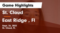 St. Cloud  vs East Ridge , Fl Game Highlights - Sept. 26, 2023