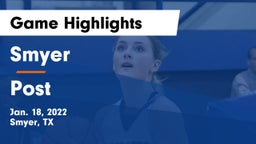 Smyer  vs Post  Game Highlights - Jan. 18, 2022