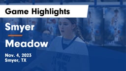 Smyer  vs Meadow  Game Highlights - Nov. 4, 2023