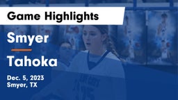 Smyer  vs Tahoka Game Highlights - Dec. 5, 2023