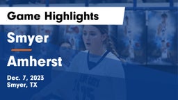Smyer  vs Amherst Game Highlights - Dec. 7, 2023