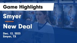 Smyer  vs New Deal  Game Highlights - Dec. 12, 2023