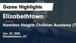 Elizabethtown  vs Hamilton Heights Christian Academy (TN) Game Highlights - Jan. 25, 2020