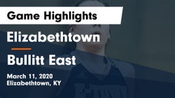 Elizabethtown  vs Bullitt East  Game Highlights - March 11, 2020