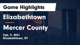 Elizabethtown  vs Mercer County  Game Highlights - Feb. 9, 2021