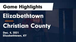 Elizabethtown  vs Christian County  Game Highlights - Dec. 4, 2021