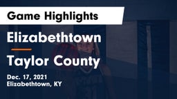 Elizabethtown  vs Taylor County  Game Highlights - Dec. 17, 2021