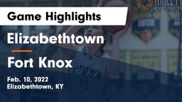 Elizabethtown  vs Fort Knox Game Highlights - Feb. 10, 2022