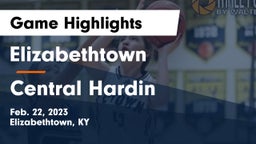 Elizabethtown  vs Central Hardin  Game Highlights - Feb. 22, 2023