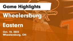 Wheelersburg  vs Eastern Game Highlights - Oct. 10, 2023