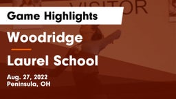 Woodridge  vs Laurel School Game Highlights - Aug. 27, 2022
