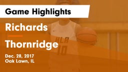 Richards  vs Thornridge  Game Highlights - Dec. 28, 2017