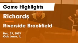 Richards  vs Riverside Brookfield  Game Highlights - Dec. 29, 2023