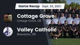Recap: Cottage Grove  vs. Valley Catholic  2021
