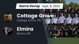 Recap: Cottage Grove  vs. Elmira  2023