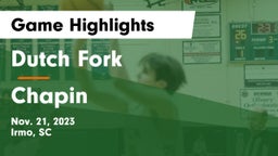 Dutch Fork  vs Chapin  Game Highlights - Nov. 21, 2023