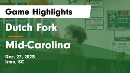 Dutch Fork  vs Mid-Carolina  Game Highlights - Dec. 27, 2023