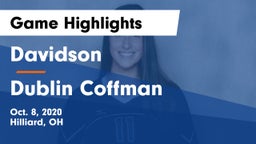 Davidson  vs Dublin Coffman  Game Highlights - Oct. 8, 2020