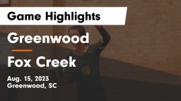 Greenwood  vs Fox Creek  Game Highlights - Aug. 15, 2023