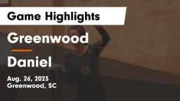 Greenwood  vs Daniel  Game Highlights - Aug. 26, 2023
