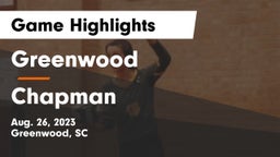 Greenwood  vs Chapman  Game Highlights - Aug. 26, 2023