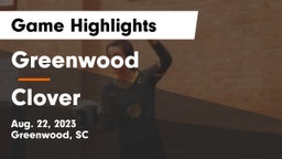 Greenwood  vs Clover  Game Highlights - Aug. 22, 2023