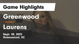 Greenwood  vs Laurens  Game Highlights - Sept. 30, 2023