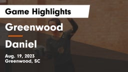 Greenwood  vs Daniel  Game Highlights - Aug. 19, 2023