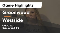 Greenwood  vs Westside  Game Highlights - Oct. 5, 2023