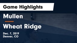 Mullen  vs Wheat Ridge  Game Highlights - Dec. 7, 2019