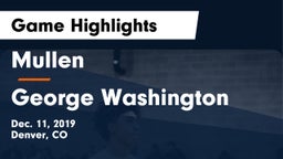 Mullen  vs George Washington  Game Highlights - Dec. 11, 2019