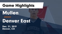 Mullen  vs Denver East  Game Highlights - Dec. 21, 2019