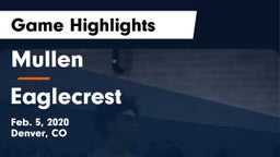 Mullen  vs Eaglecrest  Game Highlights - Feb. 5, 2020