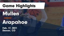 Mullen  vs Arapahoe  Game Highlights - Feb. 17, 2021