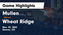 Mullen  vs Wheat Ridge  Game Highlights - Nov. 29, 2023