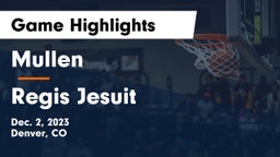 Mullen  vs Regis Jesuit  Game Highlights - Dec. 2, 2023