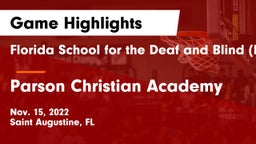Florida School for the Deaf and Blind (FSDB) vs Parson Christian Academy Game Highlights - Nov. 15, 2022