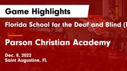 Florida School for the Deaf and Blind (FSDB) vs Parson Christian Academy Game Highlights - Dec. 8, 2022