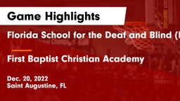 Florida School for the Deaf and Blind (FSDB) vs First Baptist Christian Academy Game Highlights - Dec. 20, 2022