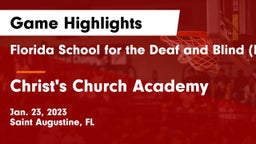 Florida School for the Deaf and Blind (FSDB) vs Christ's Church Academy Game Highlights - Jan. 23, 2023