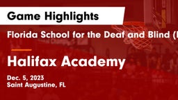 Florida School for the Deaf and Blind (FSDB) vs Halifax Academy  Game Highlights - Dec. 5, 2023