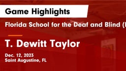 Florida School for the Deaf and Blind (FSDB) vs T. Dewitt Taylor  Game Highlights - Dec. 12, 2023