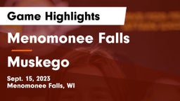 Menomonee Falls  vs Muskego  Game Highlights - Sept. 15, 2023