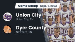 Recap: Union City  vs. Dyer County  2023