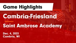 Cambria-Friesland  vs Saint Ambrose Academy Game Highlights - Dec. 4, 2023